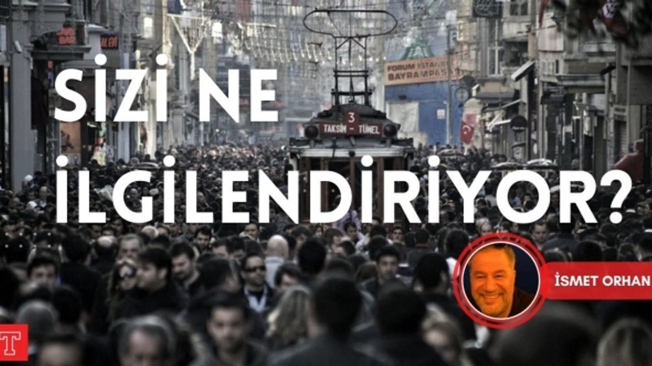 Sizi ne ilgilendiriyor? | İsmet Orhan yazdı...