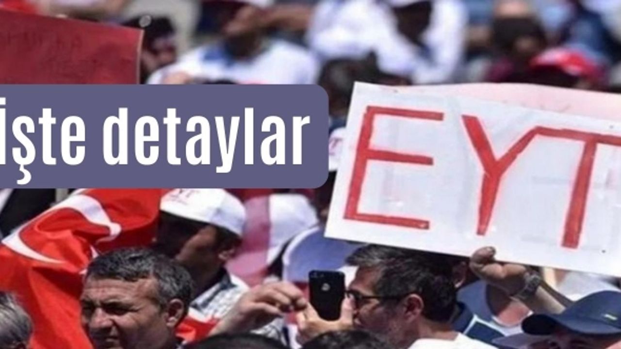Yandaş medya duyurdu: EYT düzenlemesinde masada tek formül var
