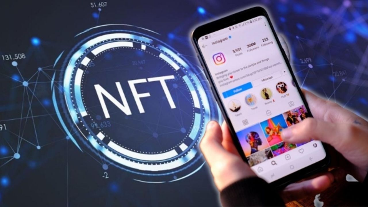 Instagram'dan çok konuşulacak NFT kararı
