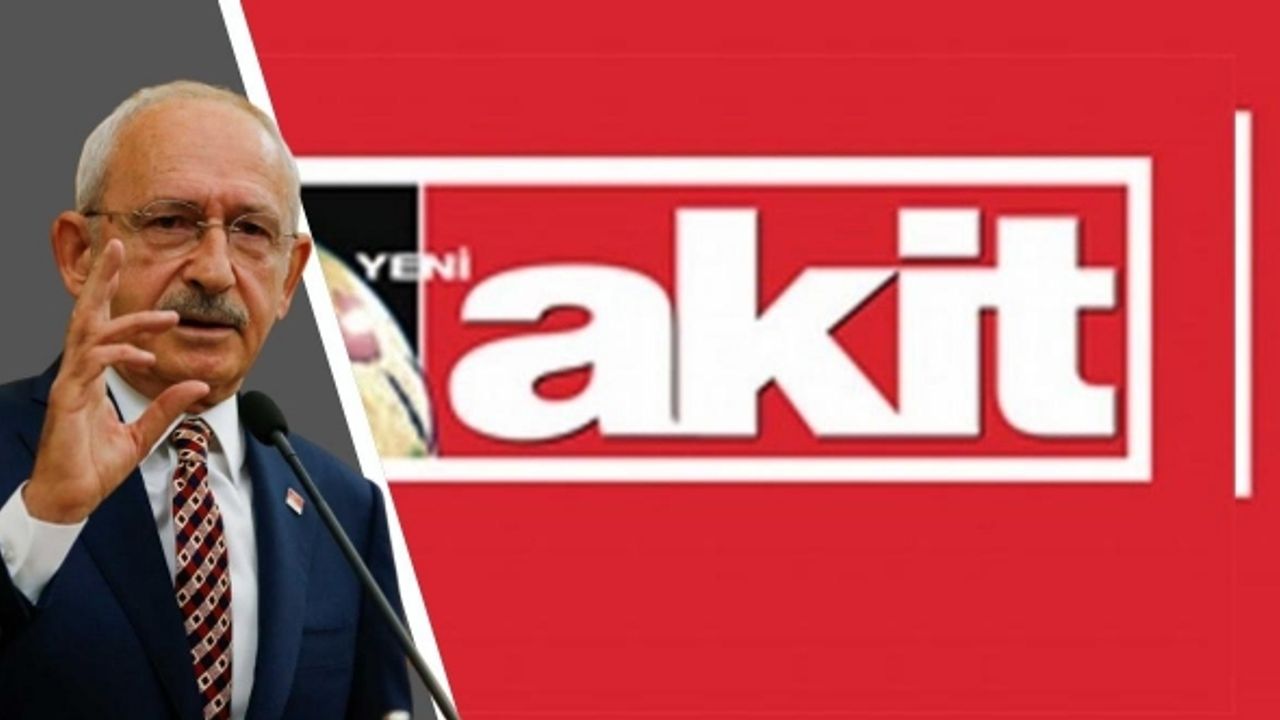 Kılıçdaroğlu'ndan iktidar tetikçisi Akit'e dava