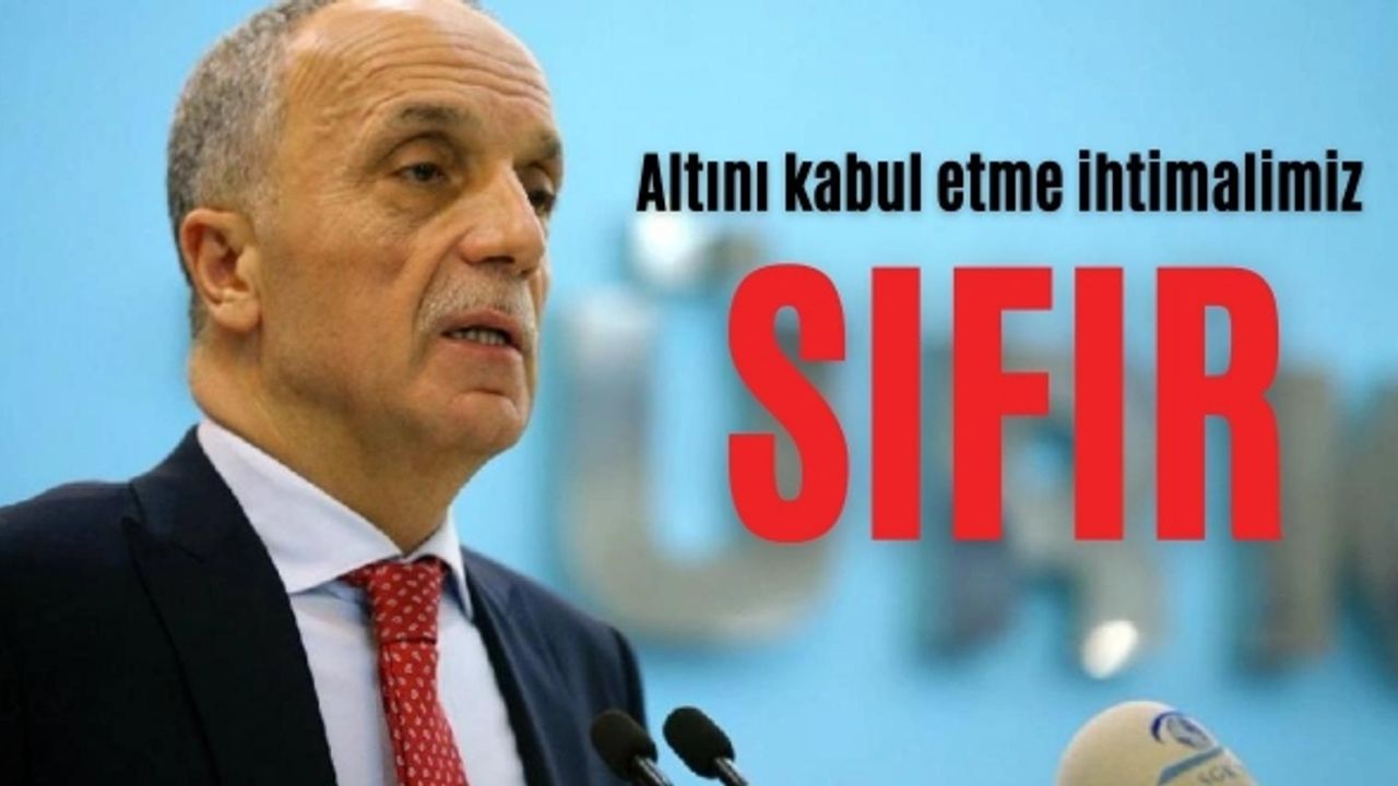 Türk-İş Başkanı asgari ücret zammı için rakam verdi: Altını kabul etme ihtimalimiz sıfır