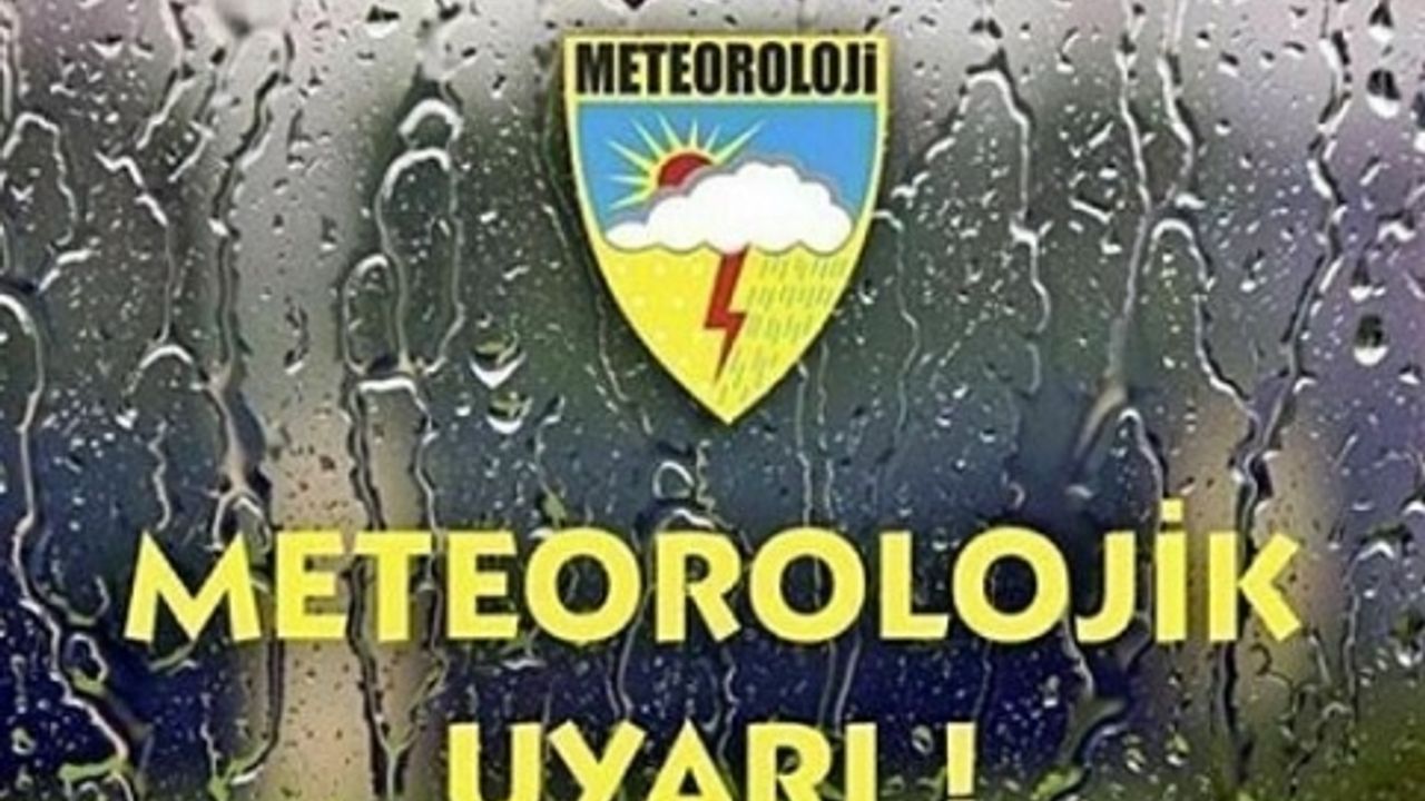 Meterolojiden o illere gök gürültülü sağanak uyarısı