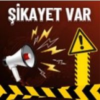 Şikayet Var!