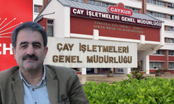 CHP'den Çaykur çalışanlarına çağrı: Çaykur'a sahip çıkın