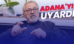 Naci Görür Adana'yı uyardı: 'En kısa sürede evinizin deprem performansını ölçtürün'