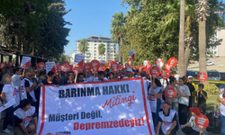 Depremzede yurttaşlar Hatay'da "Barınma Hakkı Mitingi"