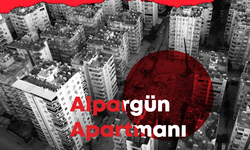 Alpargün Apartmanı davasında gerekçeli karar açıklandı!