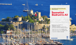 İkametini Bodrum'a al çağrısı!