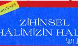 Zihinsel hâlimizin halli l Suat Umutlu yazdı...
