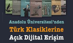 Anadolu Üniversitesi Türk Klasiklerini Dijitalde Açtı