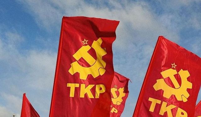 TKP: Güçlü bir komünist partiye ihtiyaç artıyor