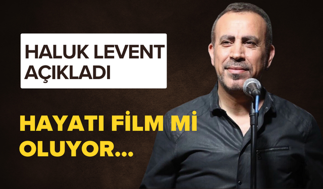 'Hayatı film oluyor' iddialarına Haluk Levent'ten yanıt