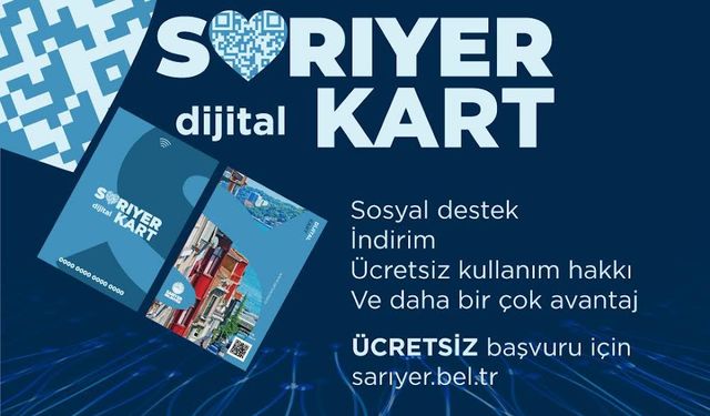 Sarıyer Dijital Kart hayata geçiyor