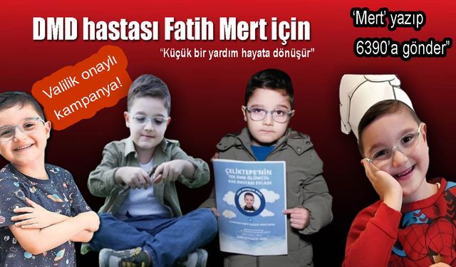 DMD hastası Fatih Mert için yardım çağrısı!