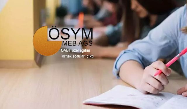 ÖABT özel eğitim örnek soruları çıktı