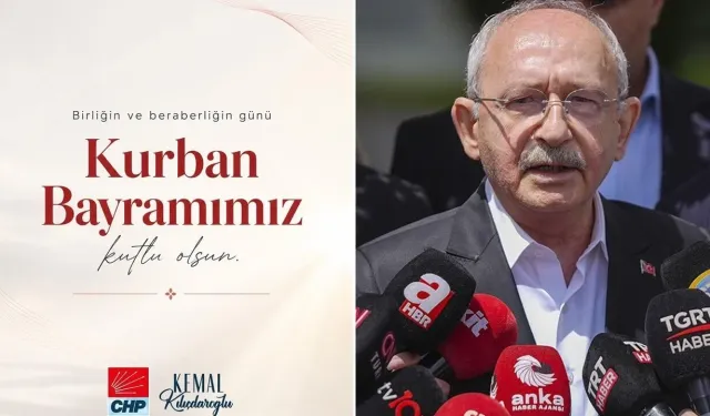 CHP Genel Başkanı Kılıçdaroğlu’ndan Bayram Mesajı