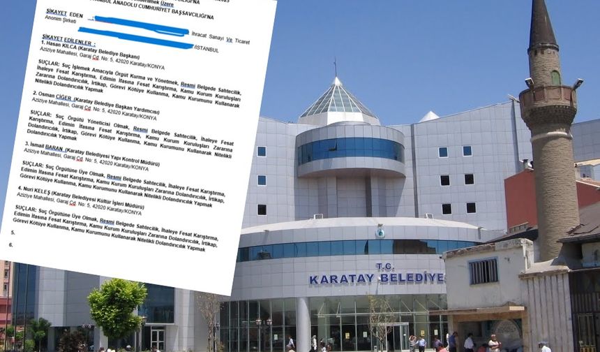 Karatay Belediyesine ağır suçlama: “Suç örgütü, fesat, dolandırıcılık…”