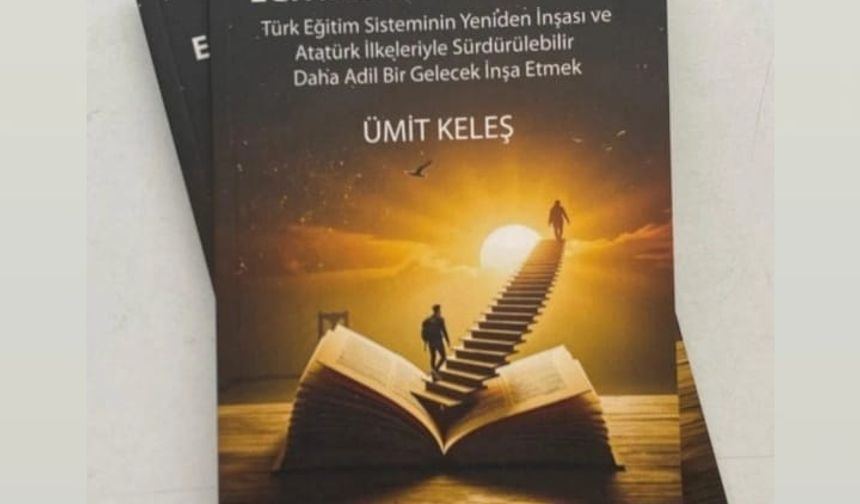 Eğitimde Atatürk ilkeleriyle “yeni bir ufuk” önerisi