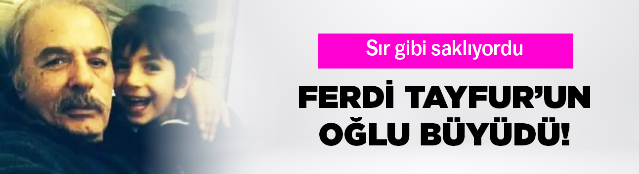 Ferdi Tayfur'un oğlu Taha'dan paylaşım