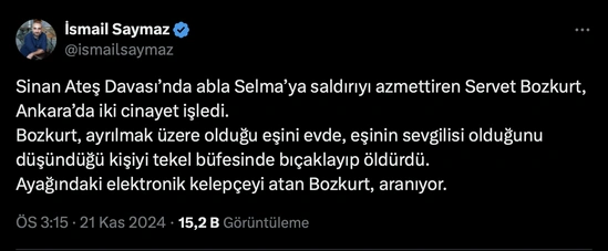 Selma Ateş'e saldıran Servet Bozkurt ev hapsinde iki kişiyi öldürdü